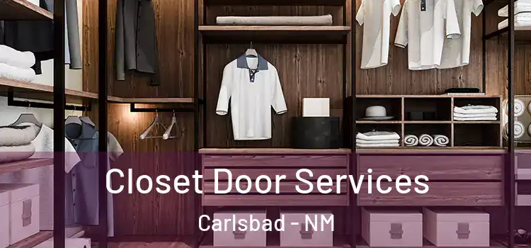  Closet Door Services Carlsbad - NM